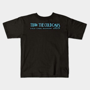 Thaw the Cold Cases 1 Kids T-Shirt